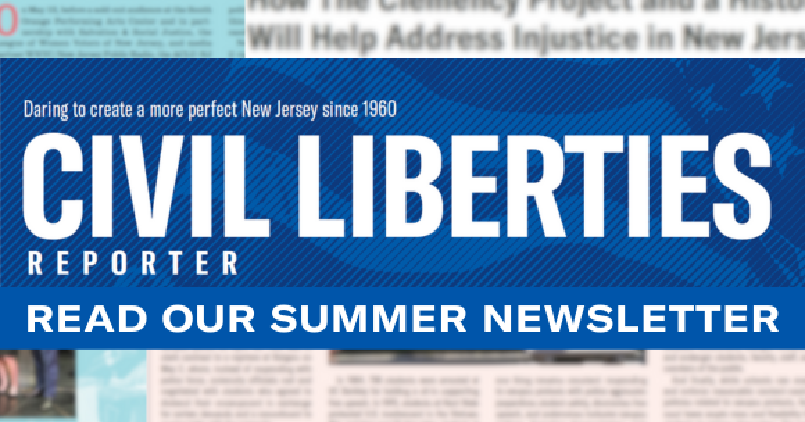 Civil Liberties Reporter Summer 2024. Read our Summer newsletter